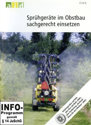 Sprühgeräte im Obstbau sachgerecht einsetzen – Einzellizenz von Knewitz,  Horst, Koch,  Heribert