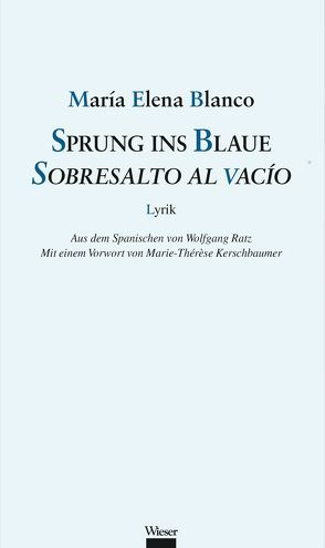 Sprung ins Blaue / Sobresalto al vacío von Blanco,  María Elena, Kerschbaumer,  Marie Thérèse, Ratz,  Wolfgang