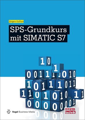 SPS-Grundkurs mit SIMATIC S7 von Kaftan,  Jürgen