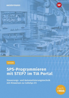 SPS-Programmieren mit STEP7 im TIA Portal von Schmitt,  Karl