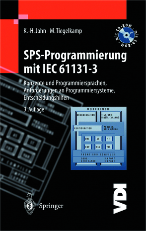 SPS-Programmierung mit IEC 61131-3 von John,  Karl-Heinz, Tiegelkamp,  Michael