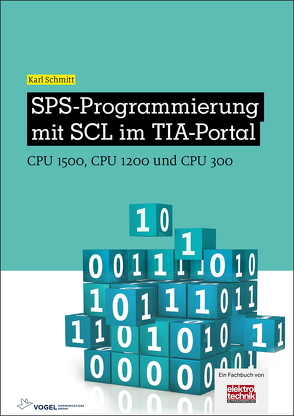SPS-Programmierung mit SCL im TIA-Portal von Schmitt,  Karl