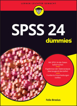 SPSS 24 für Dummies von Brosius,  Felix