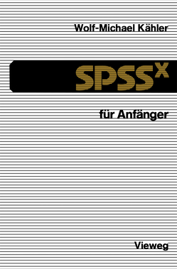 SPSSx für Anfänger von Kähler,  Wolf Michael
