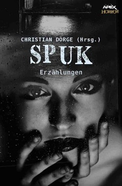 SPUK von Burks,  Arthur J., Dörge,  Christian, Lovecraft,  Howard Phillips, Poe,  Edgar Allan