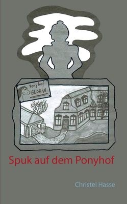 Spuk auf dem Ponyhof von Hasse,  Christel