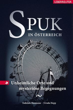 Spuk in Österreich von Blaim,  Ursula, Hasmann,  Gabriele