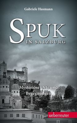 Spuk in Salzburg von Hasmann,  Gabriele