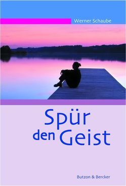 Spür den Geist von Schaube,  Werner