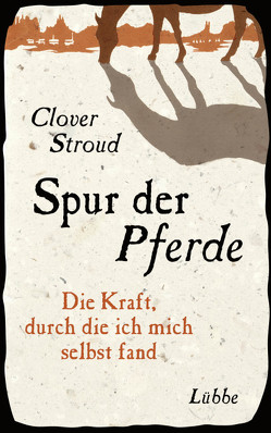 Spur der Pferde von Stroud,  Clover