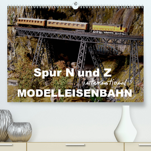 Spur N und Z international, Modelleisenbahn (Premium, hochwertiger DIN A2 Wandkalender 2021, Kunstdruck in Hochglanz) von Huschka,  Klaus-Peter