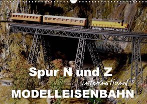 Spur N und Z international, Modelleisenbahn (Wandkalender 2019 DIN A3 quer) von Huschka,  Klaus-Peter