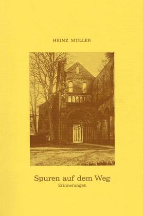Spuren auf dem Weg von Müller,  Heinz R