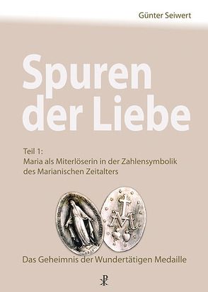 Spuren der Liebe von Seiwert,  Günter