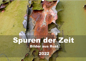 Spuren der Zeit – Bilder aus Rost (Wandkalender 2022 DIN A2 quer) von Hilmer-Schröer + Ralf Schröer,  B.