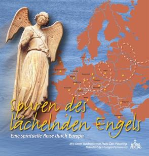 Spuren des lächelnden Engels von Brantzen,  Hubertus, Eich,  Michael, Heeg,  Dietmar, Kuther,  Ulrich, Pöttering,  Hans G, Schmid,  Matthias, Springer,  Joachim