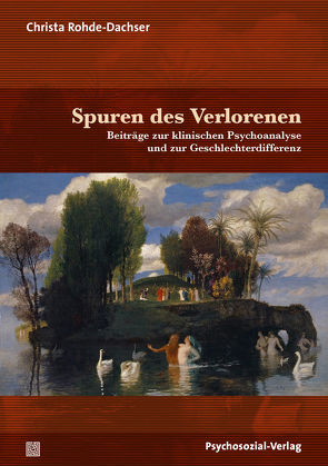 Spuren des Verlorenen von Rohde-Dachser,  Christa