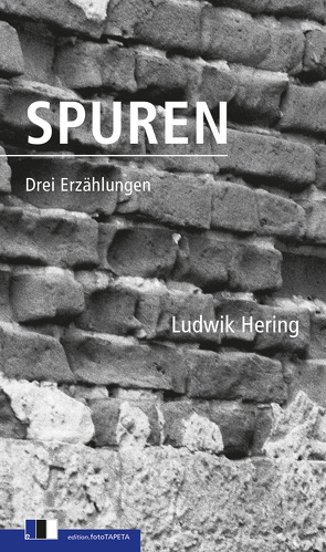 Spuren von Hering,  Ludwik, Murawska-Pejù,  Ludmilla, Quinkenstein,  Lothar