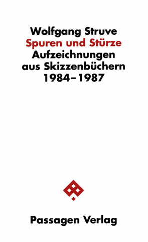 Spuren und Stürze von Schneider,  Ursula, Struve,  Wolfgang