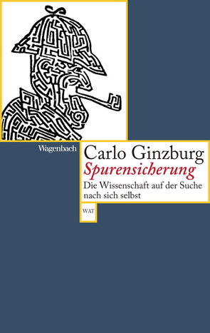 Spurensicherung von Bonz,  Gisela, Ginzburg,  Carlo, Hauber,  Karl F.