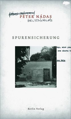 Spurensicherung von Doma,  Akos, Nádas,  Péter