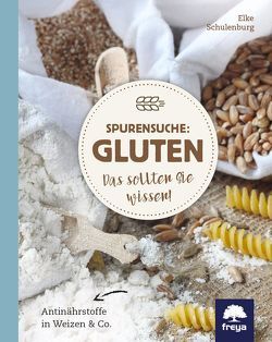 Spurensuche: Gluten von Schulenburg,  Elke