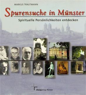 Spurensuche in Münster von Trautmann,  Markus