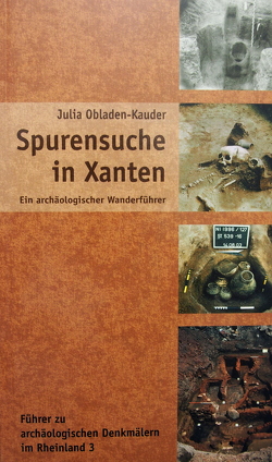 Spurensuche in Xanten von Wiemer,  Karl P