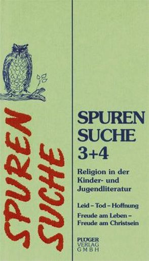 Spurensuche. Paket 1-7. Religion in der Kinder- und Jugendliteratur von Bemmann,  Hans, Born,  Monika, Eckhold,  Heinz J, Fenger,  Anne L, Gaertner,  Hans, Göcking,  Marlies, Lange,  Günter, Scherer,  Georg, Schlagheck,  Michael, Stangl,  Herbert