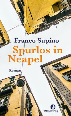 Spurlos in Neapel von Supino,  Franco