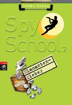 Spy School – Diamantenfieber von Boets,  Jonas, Kiefer,  Verena