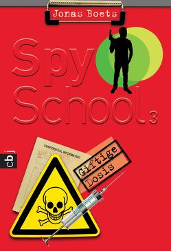 Spy School – Giftige Dosis von Boets,  Jonas, van den Block,  Claudia