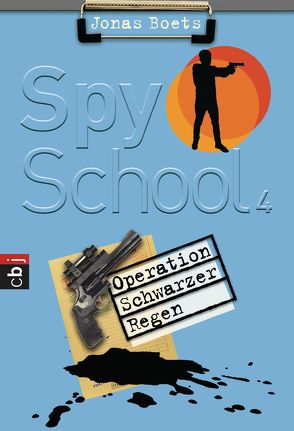 Spy School – Operation schwarzer Regen von Boets,  Jonas, VerlagsService Mihr GmbH