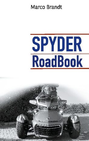 SPYDER RoadBook von Brandt,  Marco