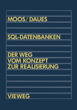 SQL-Datenbanken von Daues,  Gerhard, Moos,  Alfred