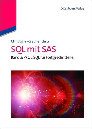 SQL mit SAS von Schendera,  Christian FG