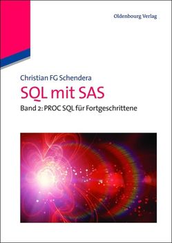 SQL mit SAS von Schendera,  Christian FG