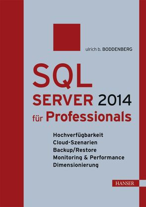 SQL Server 2014 für Professionals von Boddenberg,  Ulrich B.