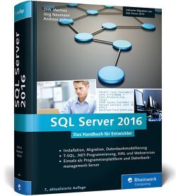 SQL Server 2016 von Kühnel,  Andreas, Mertins,  Dirk, Neumann,  Jörg