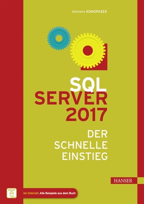 SQL Server 2017 von Konopasek,  Klemens