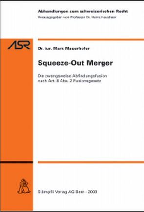Squeeze-Out Merger von Mauerhofer,  Mark