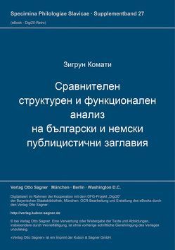 Sravnitelen strukturen i funkcionalen analiz na bălgarski i nemski publicistični zaglavija von Comati,  Sigrun