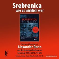 Srebrenica – Wie es wirklich war von Dorin,  Alexander, Priskil,  Peter