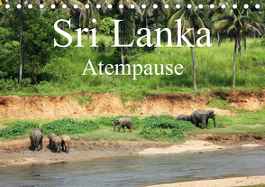 Sri Lanka Atempause (Tischkalender 2021 DIN A5 quer) von Cavcic,  Ivan, Popp,  Diana