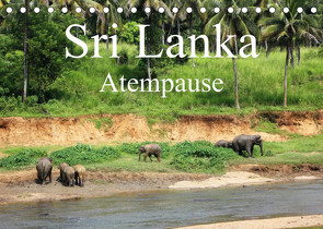 Sri Lanka Atempause (Tischkalender 2022 DIN A5 quer) von Cavcic,  Ivan, Popp,  Diana