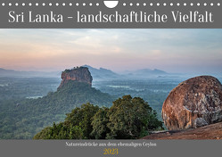 Sri Lanka – landschaftliche Vielfalt (Wandkalender 2023 DIN A4 quer) von Brehm,  Frank