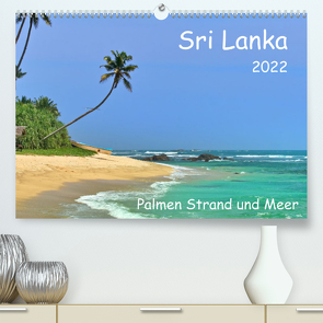 Sri Lanka, Palmen, Strand und Meer (Premium, hochwertiger DIN A2 Wandkalender 2022, Kunstdruck in Hochglanz) von Böck,  Herbert