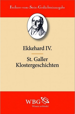 St.Galler Klostergeschichten von Goetz,  Hans-Werner, Haefele,  Hans F., IV.,  Ekkehard