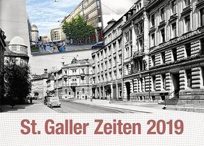 St. Galler Zeiten 2019 von Eisenhut,  Mark, Tedaldi,  Ellen, Tedaldi,  Marco