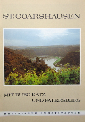 St. Goarshausen mit Burg Katz und Patersberg von Custodis,  August, Custodis,  Paul G, Frein,  Kurt